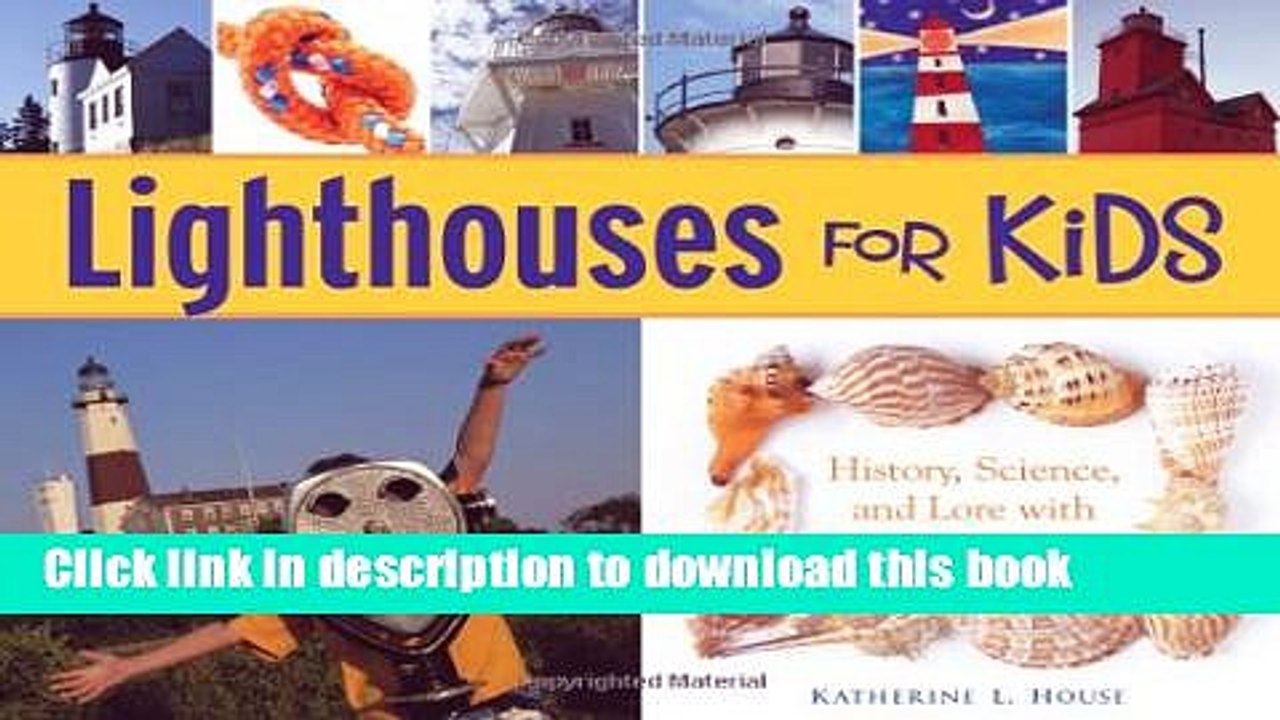 [Popular Books] Lighthouses for Kids: History, Science, and Lore with 21 Activities (For Kids