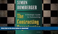 READ THE NEW BOOK The Contracting Organization: A Strategic Guide to Outsourcing READ NOW PDF ONLINE