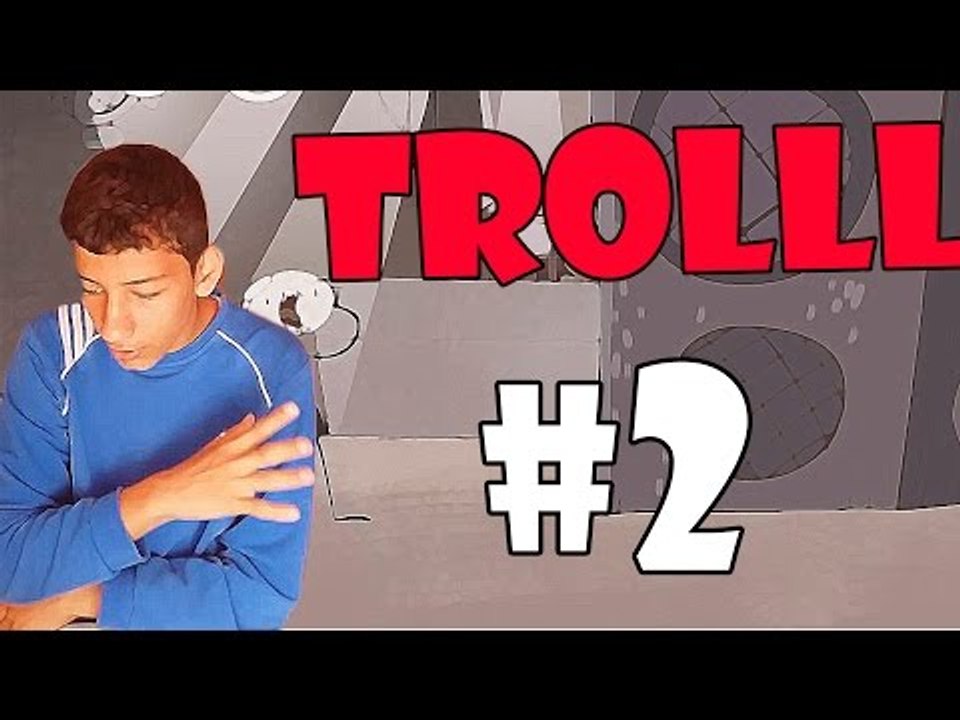 TROLL`LÜ OYUNMU OLUR (Bölüm -2)