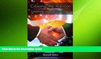 READ book  Crossing the Rubicon - Corporate Arranged Marriages  FREE BOOOK ONLINE