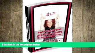 READ book  How to Find and Work With a VA - The Business Owners Guide  FREE BOOOK ONLINE