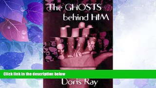 Big Deals  The Ghosts Behind Him  Free Full Read Most Wanted