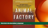 READ THE NEW BOOK Animal Factory: The Looming Threat of Industrial Pig, Dairy, and Poultry Farms