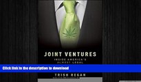 FAVORIT BOOK Joint Ventures: Inside America s Almost Legal Marijuana Industry READ EBOOK