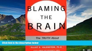 Must Have  Blaming the Brain: The Truth About Drugs and Mental Health  READ Ebook Full Ebook Free