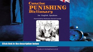 Enjoyed Read Concise Punishing Dictionary for English Speakers (Second edition, revised and