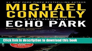 [Download] Echo Park (A Harry Bosch Novel) Hardcover Free