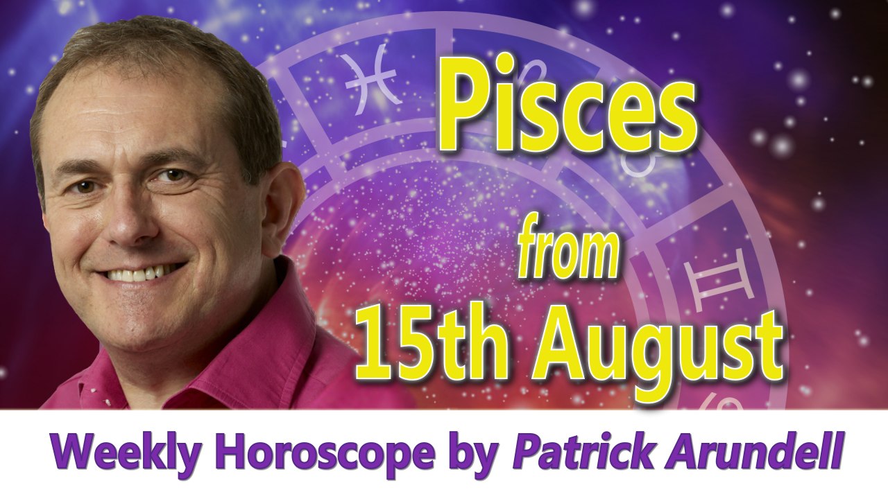 Pisces Weekly Horoscope from 15th August 2016