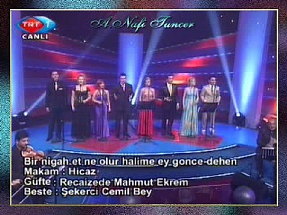 AKŞAM SEFASI KORO - (Hicaz peşrev) Bir Nigâh Et Ne Olur Hâlime Ey Gonce-Dehen