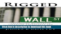 [Download] Rigged: Unlearning Mainstream Financial Propaganda and Building Your Personal Fortune