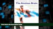 Must Have PDF  The Anxious Brain: The Neurobiological Basis of Anxiety Disorders and How to