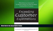 READ book  Exceeding Customer Expectations: What Enterprise, America s #1 car rental company, can