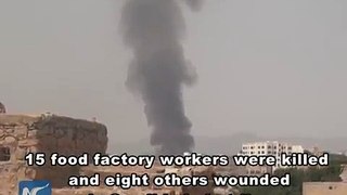 Không kích ở Yemen khiến 15 công nhân thiệt mạng