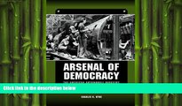 READ book  Arsenal of Democracy: The American Automobile Industry in World War II (Great Lakes