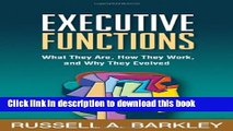 [Download] Executive Functions: What They Are, How They Work, and Why They Evolved Paperback Free