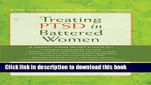 [Download] Treating PTSD in Battered Women: A Step-by-Step Manual for Therapists and Counselors