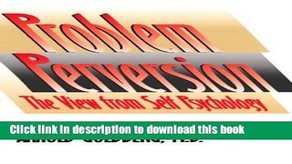 [Download] The Problem of Perversion: The View from Self Psychology Hardcover Free