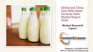 Global and China Goat Milk Infant Formula Sales Market Report 2020