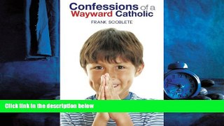 Online eBook Confessions of a Wayward Catholic