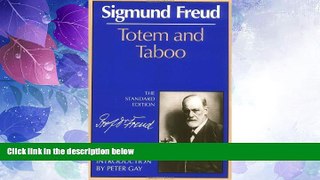 Big Deals  Totem and Taboo (The Standard Edition)  (Complete Psychological Works of Sigmund