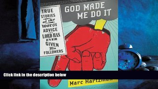 Popular Book God Made Me Do It: True Stories of the Worst Advice the Lord Has Ever Given His