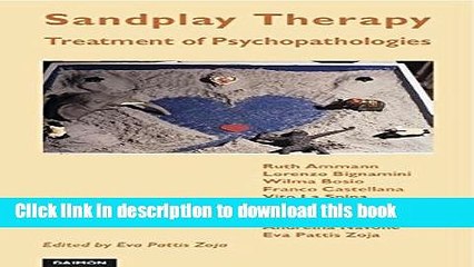 [Download] Sandplay Therapy: Treatment of Psychopathologies Kindle Online