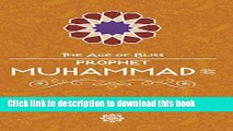 [Popular Books] Prophet Muhammad (The Age of Bliss) Download Online