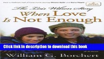 [Download] The Lois Wilson Story, Hallmark Edition: When Love Is Not Enough Paperback Online