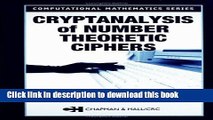 [Download] Cryptanalysis of Number Theoretic Ciphers (Computational Mathematics) Paperback Online