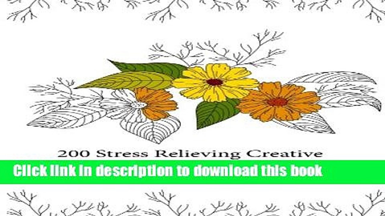 [Read PDF] 200 Stress Relieving Creative Colouring Book Pages for grown ups and adults (Magic