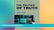 behold  The Politics of Truth (Semiotext(e) / Foreign Agents)