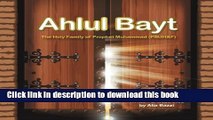 [PDF] Ahlul Bayt: The Holy Family of Prophet Muhammad (PBUH F) Full Online