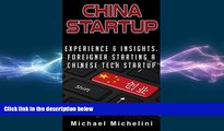 READ book  China Startup: Experience and Insights. A Foreigner Starting a Chinese Tech Startup