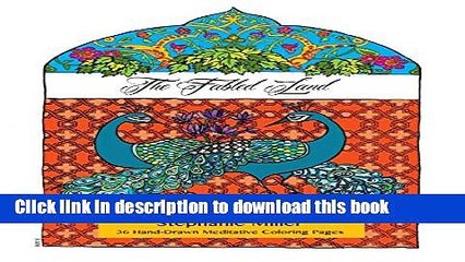 [Read PDF] The Fabled Land: 36 Hand-Drawn Meditative Coloring Pages Download Online