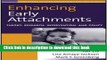 [Popular Books] Enhancing Early Attachments: Theory, Research, Intervention, and Policy (Duke