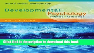 [Popular Books] Developmental Psychology: Childhood and Adolescence Full Online