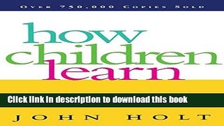 [Popular Books] How Children Learn (Classics in Child Development) Full Online