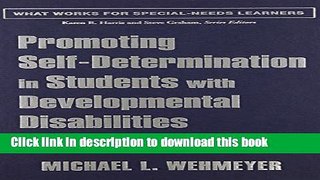 [Popular Books] Promoting Self-Determination in Students with Developmental Disabilities (What