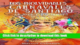 [Download] Los Inolvidables Carnavales de Santiago: La Joya y Los Pepines (Spanish Edition)