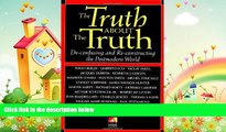 complete  The Truth about the Truth (New Consciousness Reader)