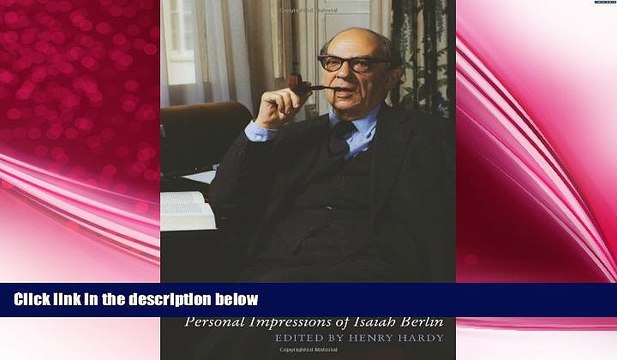 complete The Book of Isaiah: Personal Impressions of Isaiah Berlin