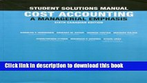 [Popular] Student Solutions Manual for Cost Accounting: A Managerial Emphasis, Sixth Canadian