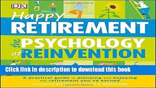 [Popular] Happy Retirement: The Psychology of Reinvention Hardcover Online