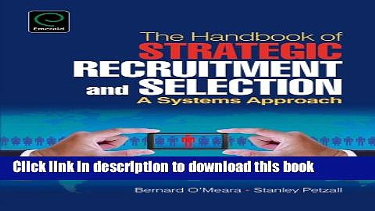 [Download] The Handbook of Strategic Recruitment and Selection: A Systems Approach Paperback