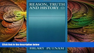 complete  Reason, Truth and History (Philosophical Papers (Cambridge))