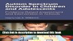 [Popular Books] Autism Spectrum Disorder in Children and Adolescents: Evidence-Based Assessment