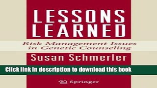 [Popular Books] Lessons Learned: Risk Management Issues in Genetic Counseling Free Online