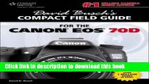 [Popular] David Busch s Compact Field Guide for the Canon EOS 70D Paperback Collection