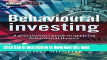 [Popular Books] Behavioural Investing: A Practitioners Guide to Applying Behavioural Finance Free