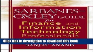 [Popular] Sarbanes-Oxley Guide for Finance and Information Technology Professionals Paperback Online